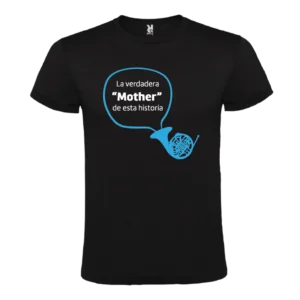 Camiseta La Verdadera "Mother" - Especial Día de la Madre