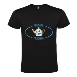 Camiseta Una Mamá, 1000 Historias - Especial Día de la Madre