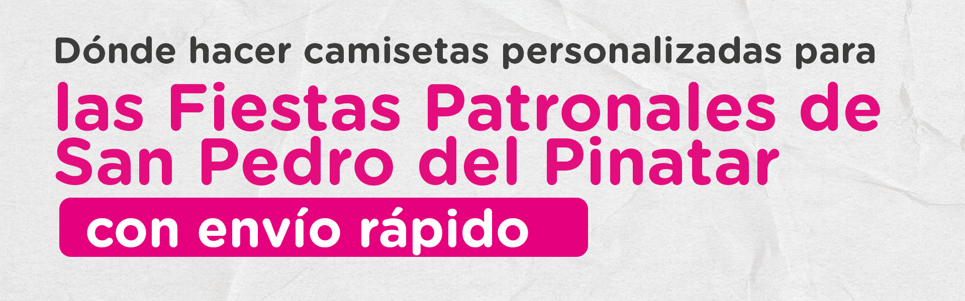 Dónde hacer camisetas personalizadas para las Fiestas Patronales de San Pedro del Pinatar con envío rápido