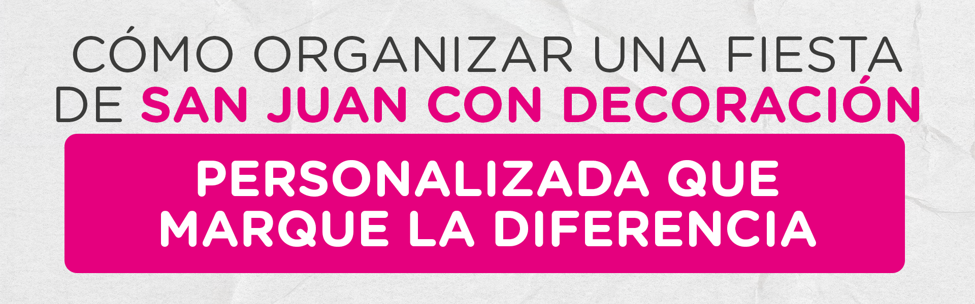 Cómo organizar una fiesta de San Juan con decoración personalizada que marque la diferencia