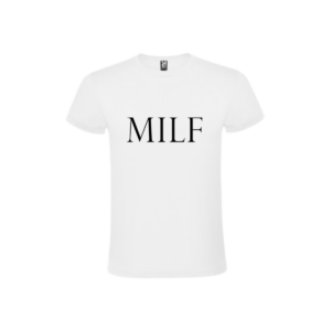 Camiseta MILF - Especial Día de la Madre