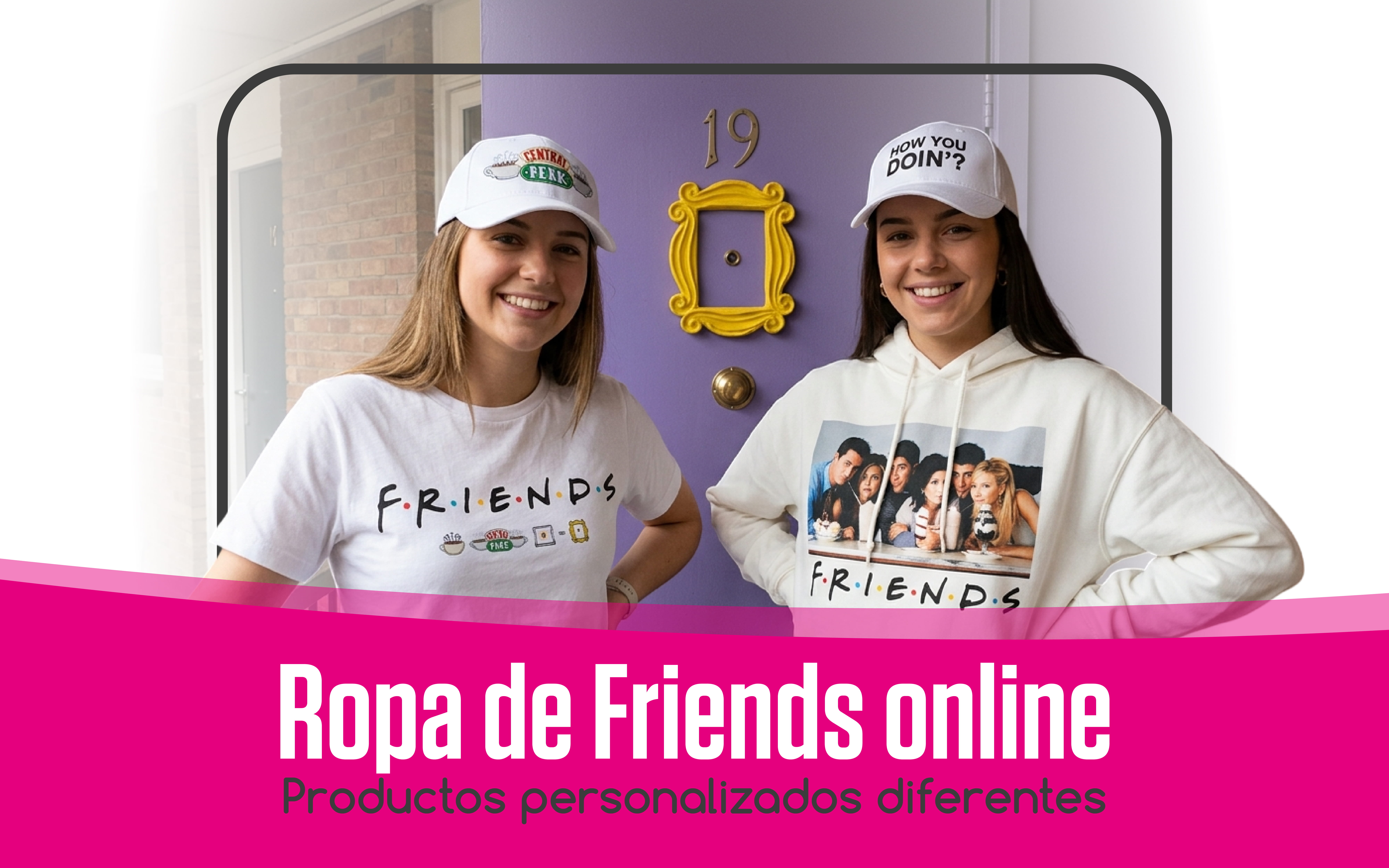 Ropa de Friends online: productos personalizados diferentes