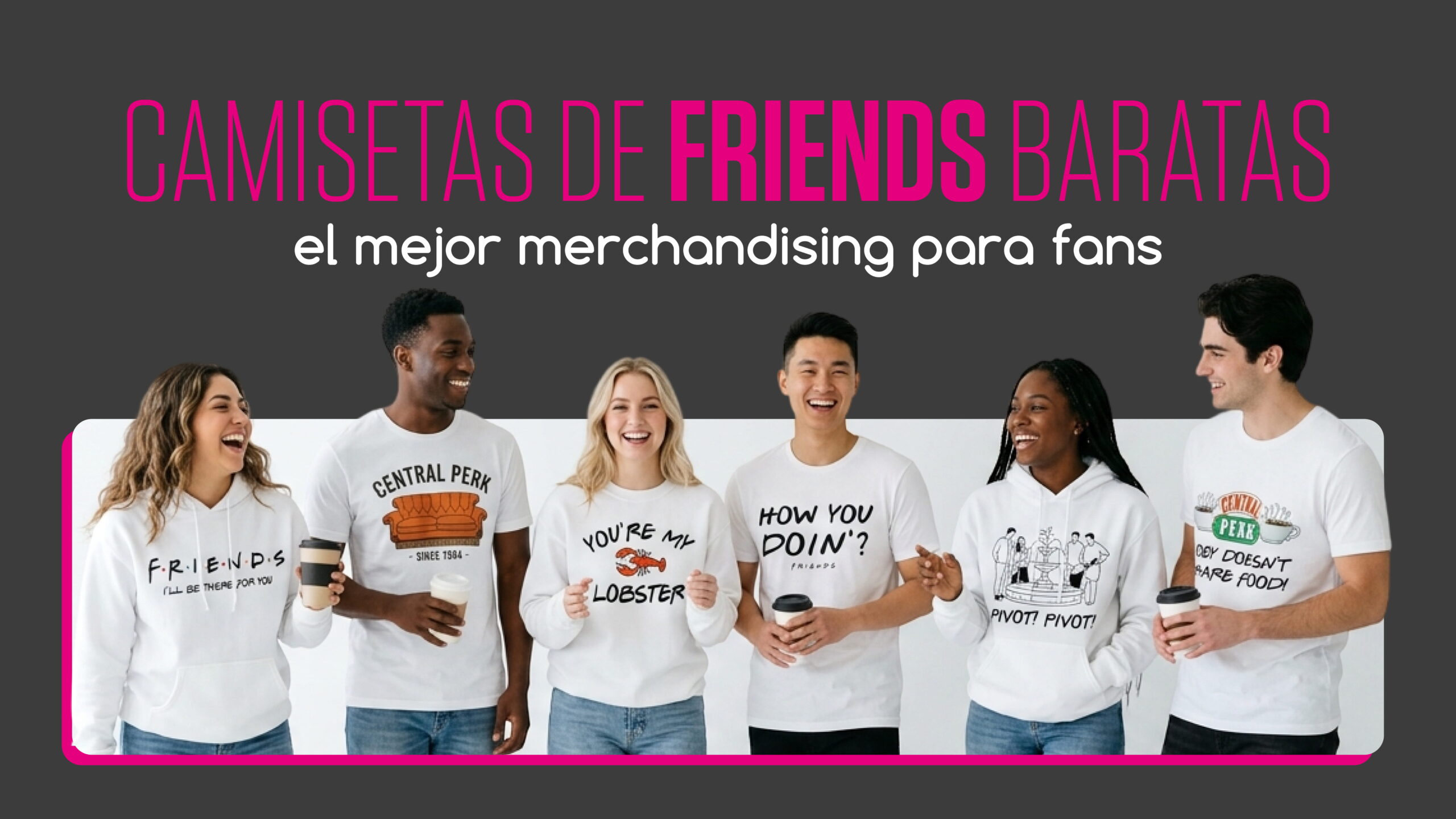 Camisetas de Friends baratas: el mejor merchandising para fans