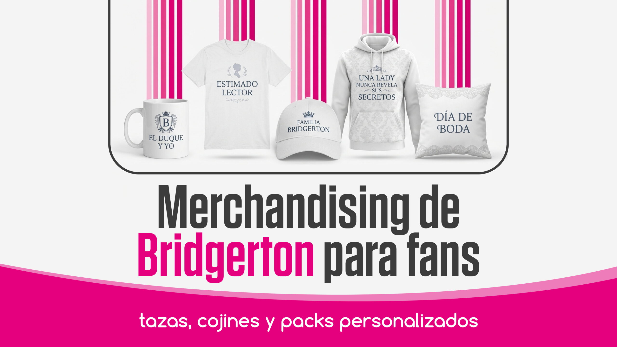 Merchandising de Bridgerton para fans: tazas, cojines y packs personalizados