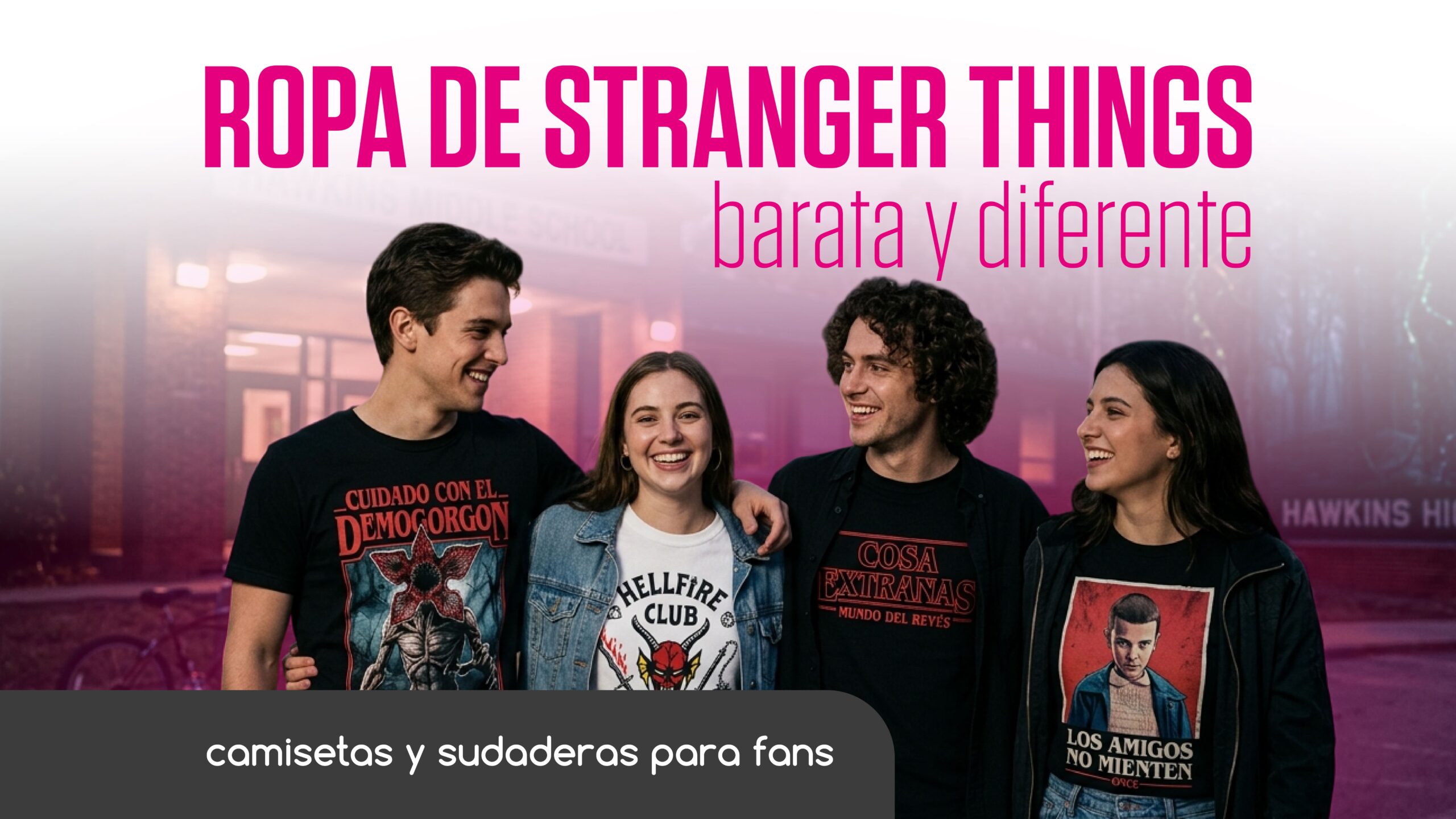 Ropa de Stranger Things barata y diferente: camisetas y sudaderas para fans